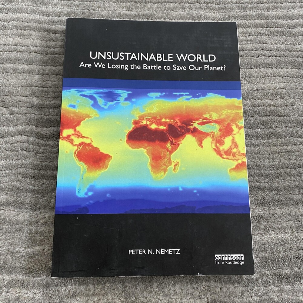 Unsustainable World Peter N. Nemetz Environment Sustainability Paperback 2022